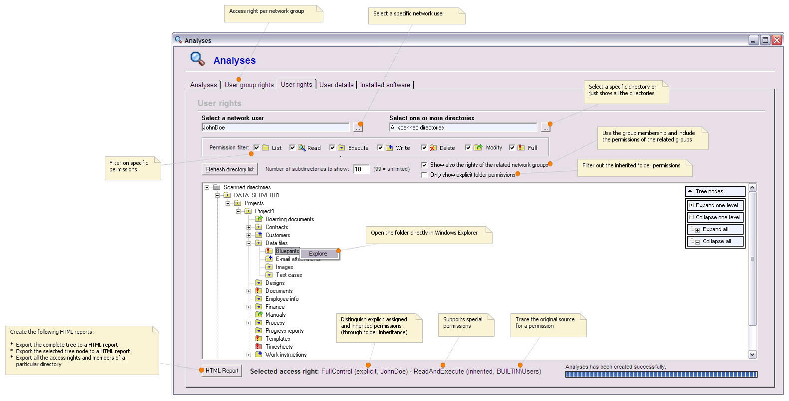 Generates a clear visual overview of the permissions of each user or user group.